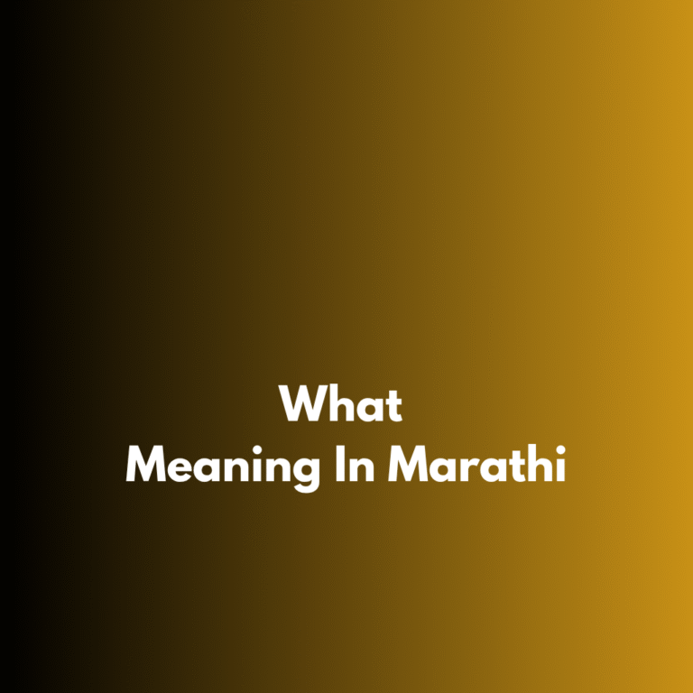 What Meaning In Marathi